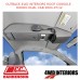 OUTBACK 4WD INTERIORS ROOF CONSOLE - RODEO DUAL CAB 2003-07/12